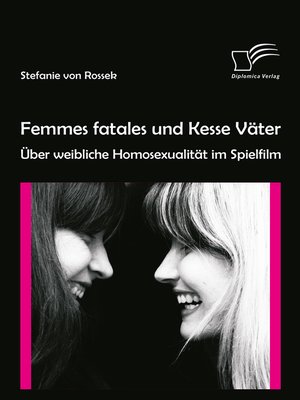 cover image of Femmes fatales und Kesse Väter